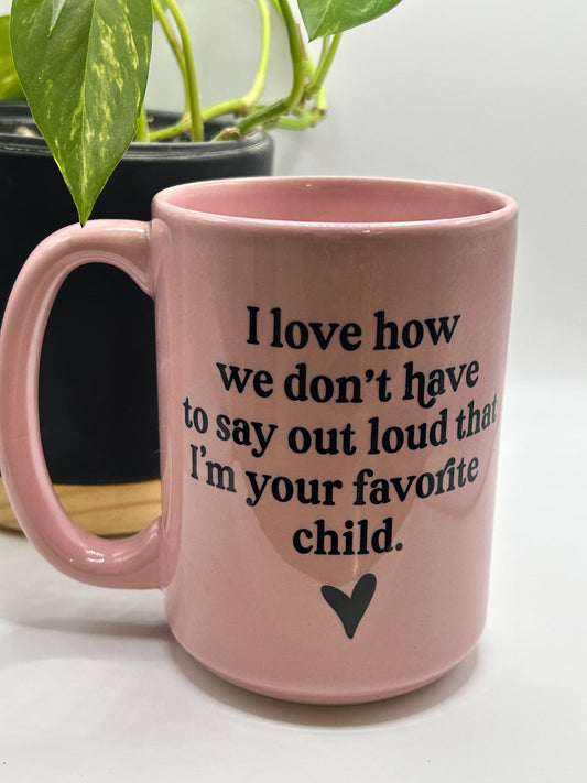 I’m your favourite child