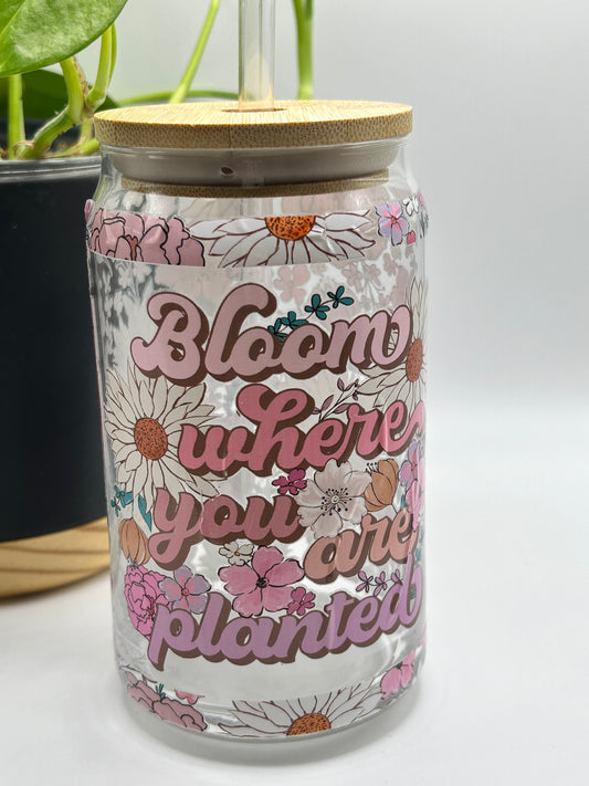 Bloom where you are planted