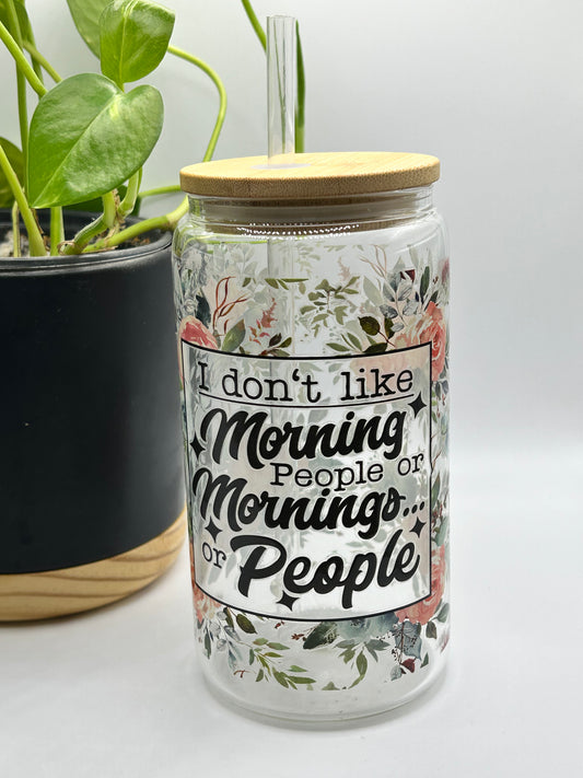 I don’t like mornings…