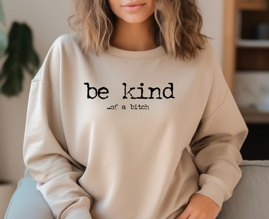 Be Kind Of...